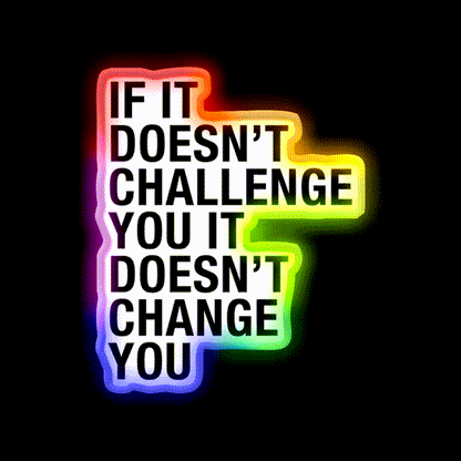 If It Doesn T Challenge You It Doesn T Change You Gym Fitness Led Neon Sign Rgb Color - LED neon sign close-up detail