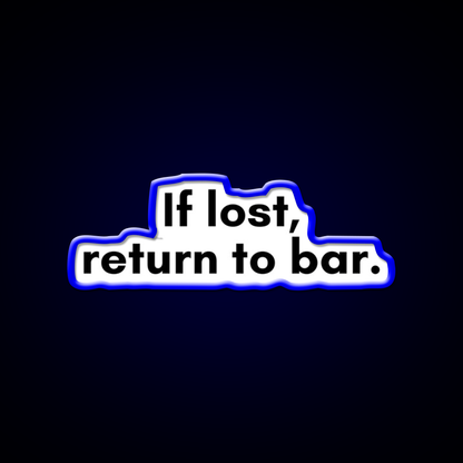 If Lost Return To Bar Man Cave Bar Led Neon Sign Rgb Color - LED neon sign view 5