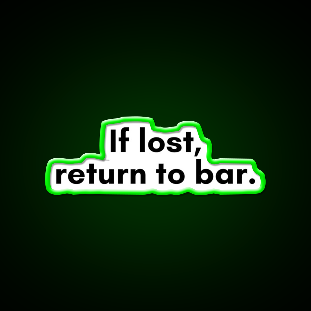 If Lost Return To Bar Man Cave Bar Led Neon Sign Rgb Color - LED neon sign view 8