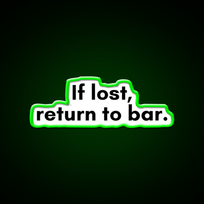 If Lost Return To Bar Man Cave Bar Led Neon Sign Rgb Color - LED neon sign view 8