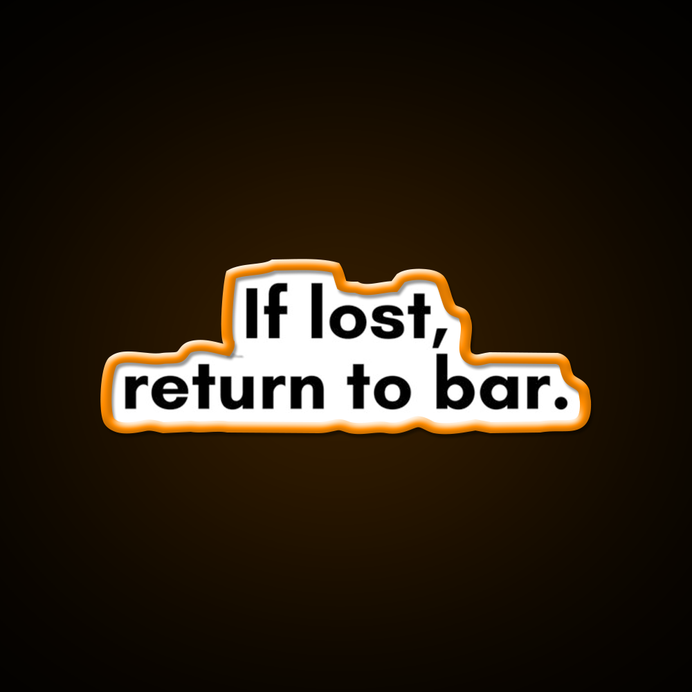 If Lost Return To Bar Man Cave Bar Led Neon Sign Rgb Color - LED neon sign view 6