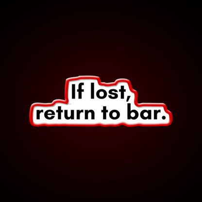 If Lost Return To Bar Man Cave Bar Led Neon Sign Rgb Color - LED neon sign view 10