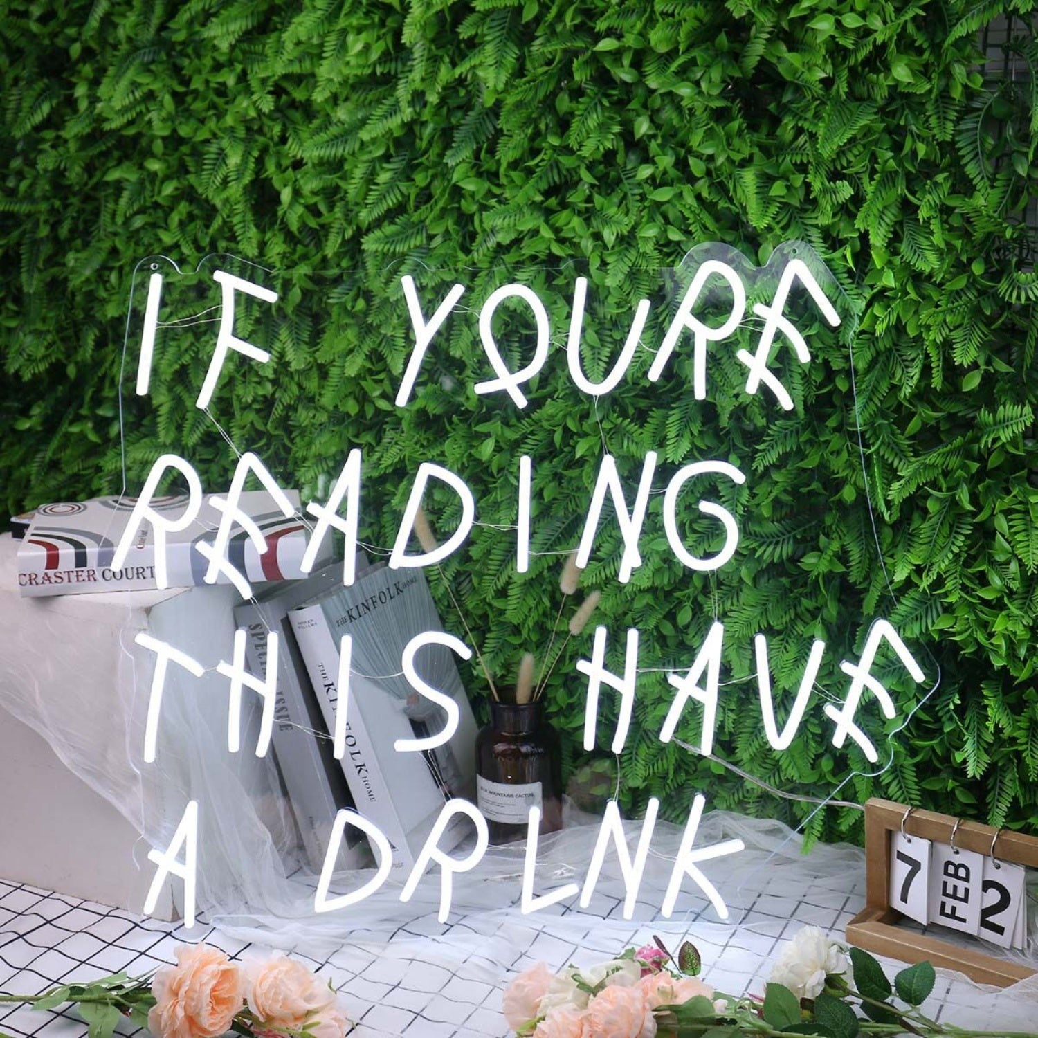 If You Are Reading This Have A Drink White Led Neon Sign | Shineneon