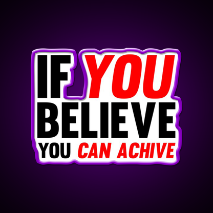 If You Believe You Can Achive Gym Fitness Led Neon Sign Rgb Color - LED neon sign view 8