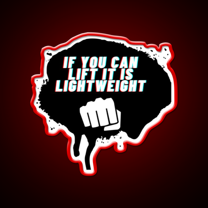 If You Can Lift It Is Lightweight Baby Ronnie Coleman Gym Fitness Led Neon Sign Rgb Color - LED neon sign view 10