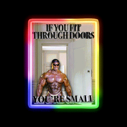 If You Fit Through Doors Youre Small Gym Fitness Led Neon Sign Rgb Color