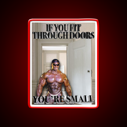 If You Fit Through Doors Youre Small Gym Fitness Led Neon Sign Rgb Color