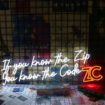 If You Know The Zip You Know The Code Zc Led Neon Sign | Shineneon