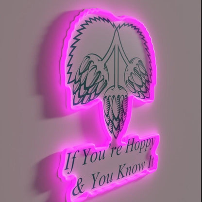 If You Re Are Hoppy And You Know It Rgb Led Neon Sign - Shineneon