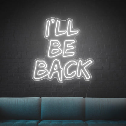 Ill Be Back Purple Glow Led Neon Sign For Home Bar Decor | Shineneon