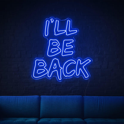 Ill Be Back Purple Glow Led Neon Sign For Home Bar Decor | Shineneon