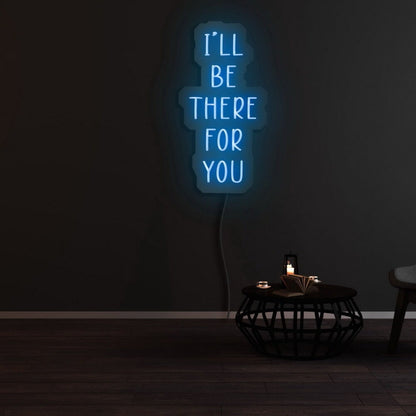 Ill Be There Fyou Led Neon Sign - Shineneon