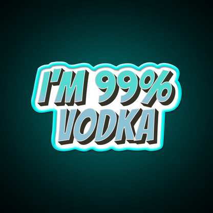 Im 99 Persent Vodka Man Cave Bar Led Neon Sign Rgb Color - Size and dimension reference