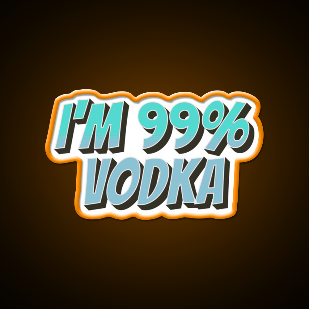 Im 99 Persent Vodka Man Cave Bar Led Neon Sign Rgb Color - LED neon sign view 6