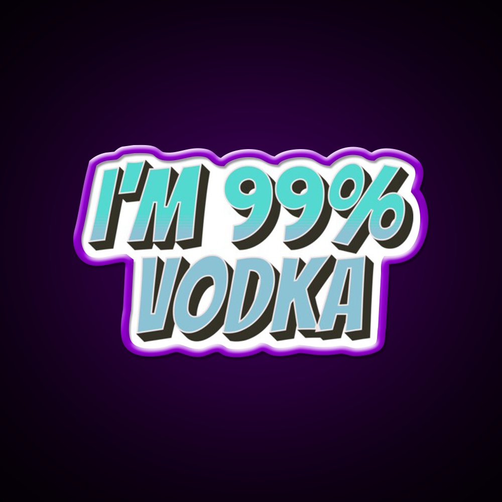 Im 99 Persent Vodka Man Cave Bar Led Neon Sign Rgb Color - LED neon sign view 9