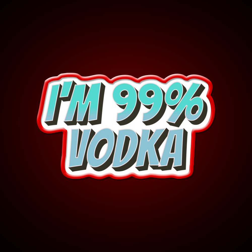 Im 99 Persent Vodka Man Cave Bar Led Neon Sign Rgb Color - LED neon sign view 10