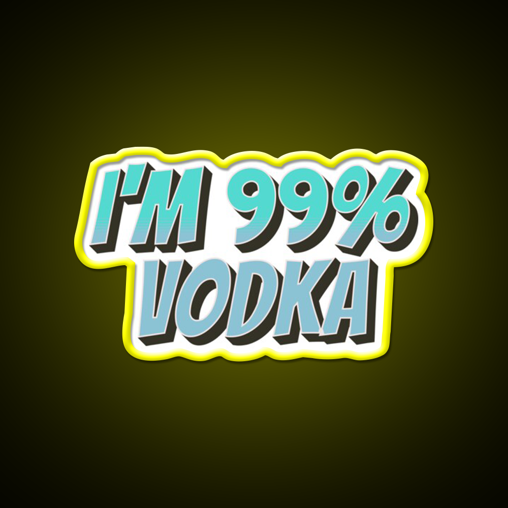Im 99 Persent Vodka Man Cave Bar Led Neon Sign Rgb Color - LED neon sign view 7