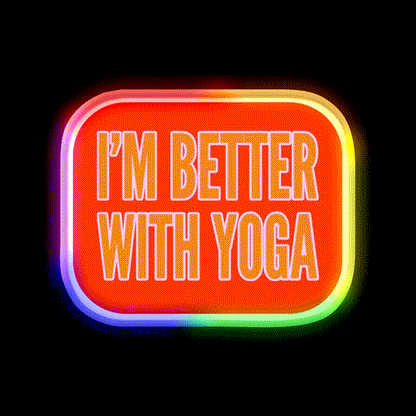 Im Better With Yoga Led Neon Sign For Wellness Space Rgb Color