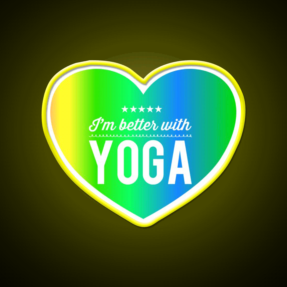 Im Better With Yoga Led Neon Sign Yoga Studio Rgb Color