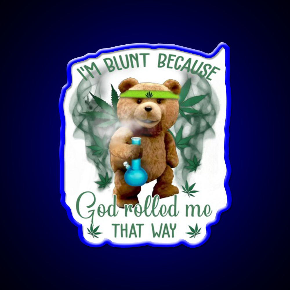 Im Blunt Because God Rolled Me That Way Bear Green Leaf Led Neon Sign Rgb Color - LED neon sign view 5