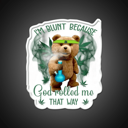 Im Blunt Because God Rolled Me That Way Bear Green Leaf Led Neon Sign Rgb Color - Shineneon