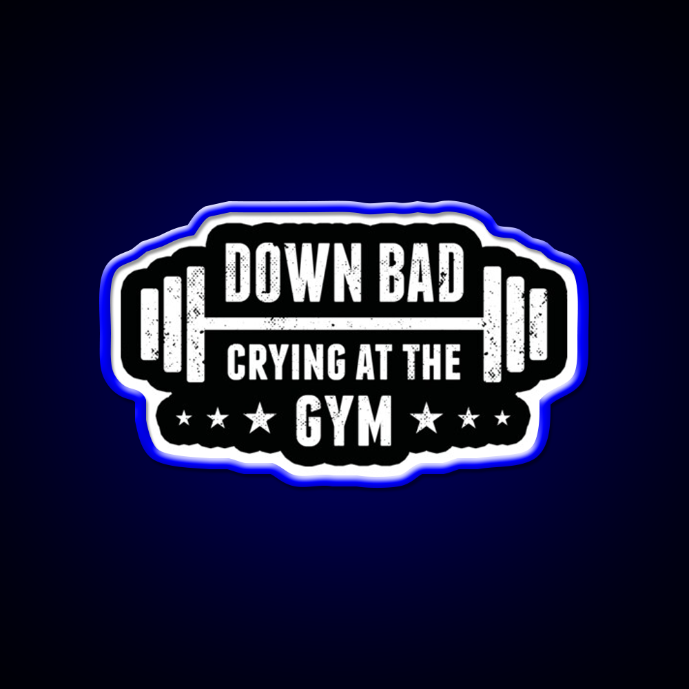 Im Down Bad Crying At The Gym Fitness Led Neon Sign Rgb Color