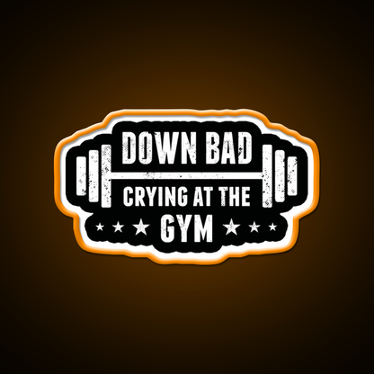Im Down Bad Crying At The Gym Fitness Led Neon Sign Rgb Color