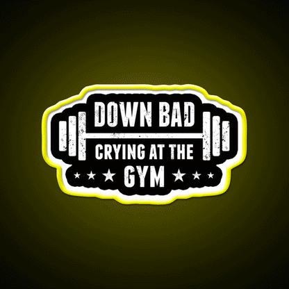 Im Down Bad Crying At The Gym Fitness Led Neon Sign Rgb Color
