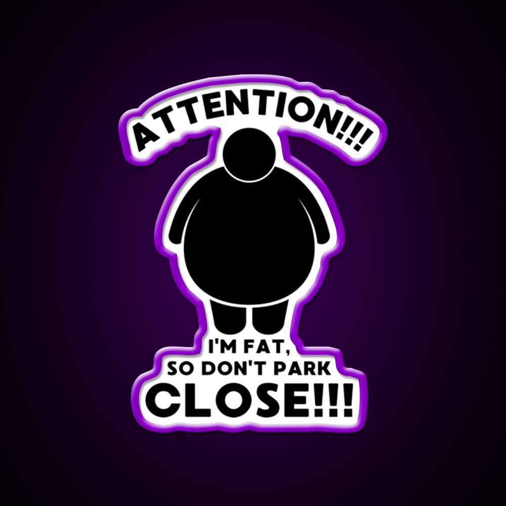 Im Fat So Dont Park Close Beer Bar Decor Led Neon Sign Rgb Color - LED neon sign view 9