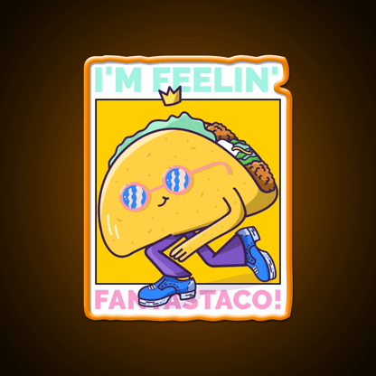 Im Feelin Fantastaco Led Neon Sign Mexican Food Sign Rgb Color - Shineneon