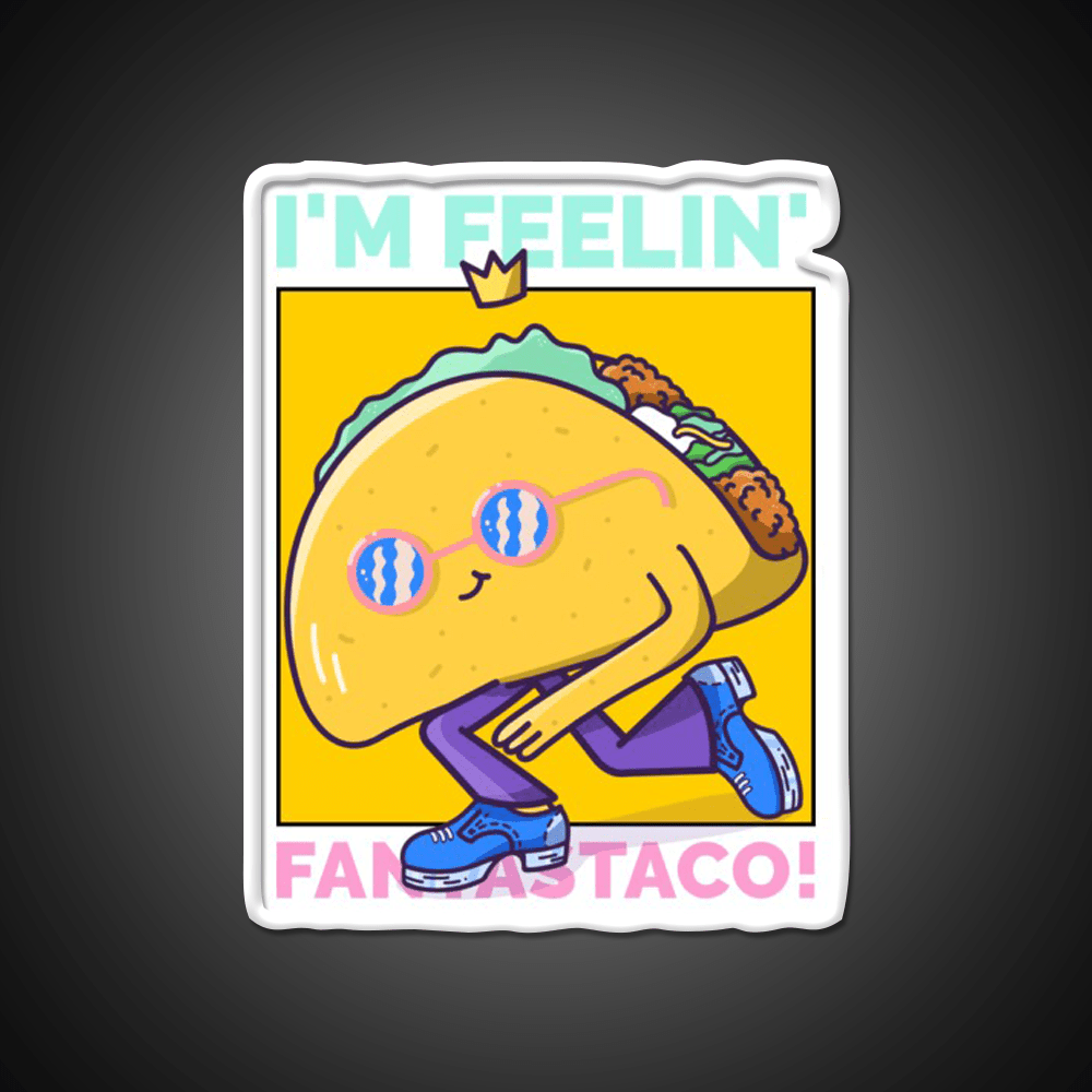 Im Feelin Fantastaco Led Neon Sign Mexican Food Sign Rgb Color - Shineneon