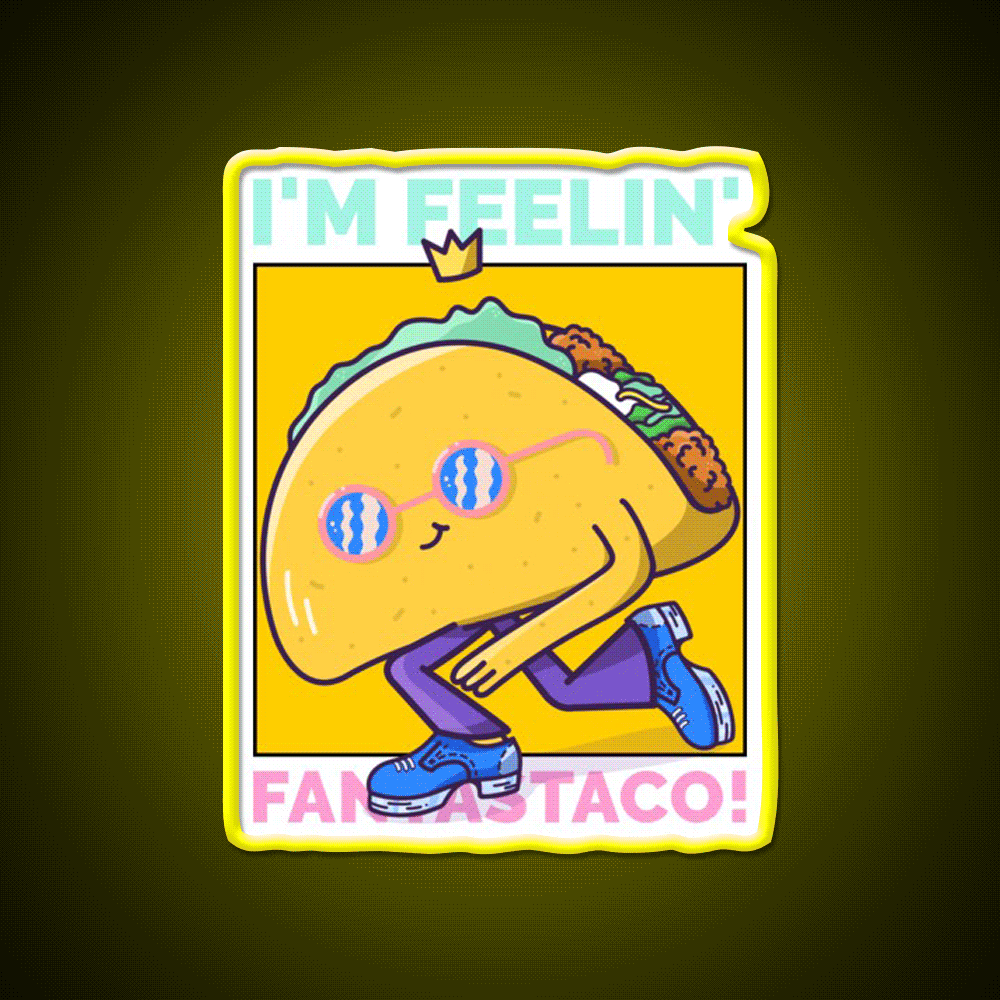 Im Feelin Fantastaco Led Neon Sign Mexican Food Sign Rgb Color - Custom LED neon sign front view