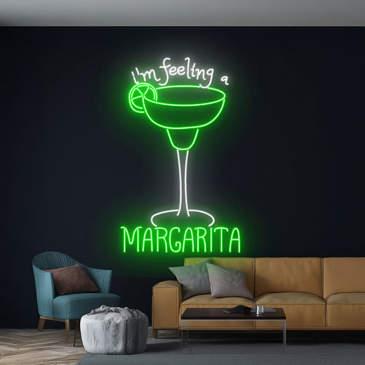 Im Feeling A Margarita Neon Sign