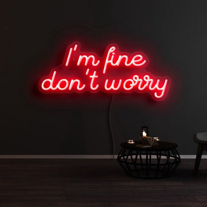 Im Fine Dont Worry Led Neon Sign - Shineneon