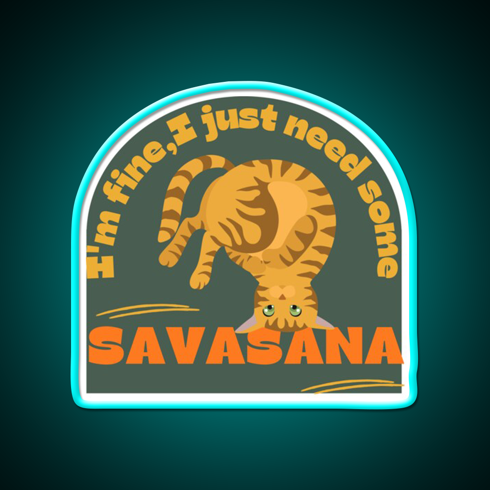 Im Finei Just Need Some Savasana Yoga Cat Yoga Led Neon Sign Rgb Color