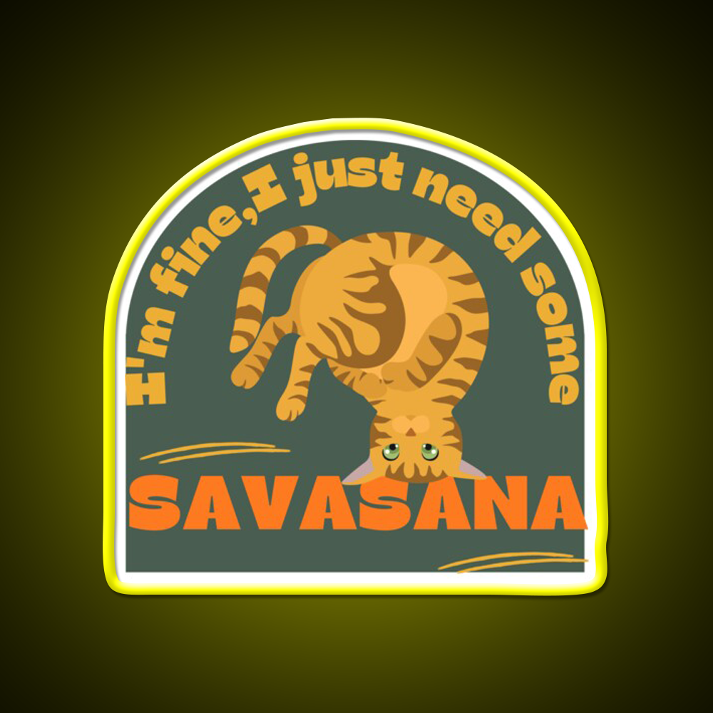 Im Finei Just Need Some Savasana Yoga Cat Yoga Led Neon Sign Rgb Color