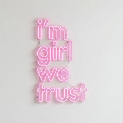 I'm Girl We Trust LED Neon Sign - 01 Original Product Image