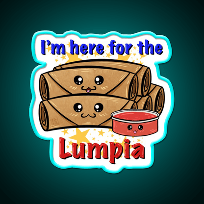 Im Here For The Lumpia Snack Food Led Neon Sign Rgb Color - Shineneon
