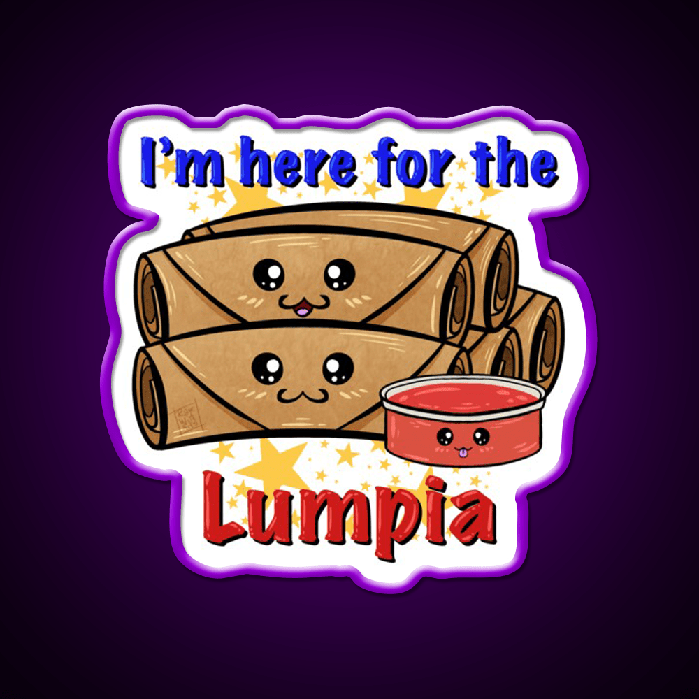 Im Here For The Lumpia Snack Food Led Neon Sign Rgb Color - Shineneon