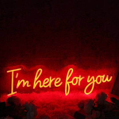 Im Here For You Red Led Neon Sign - Shineneon