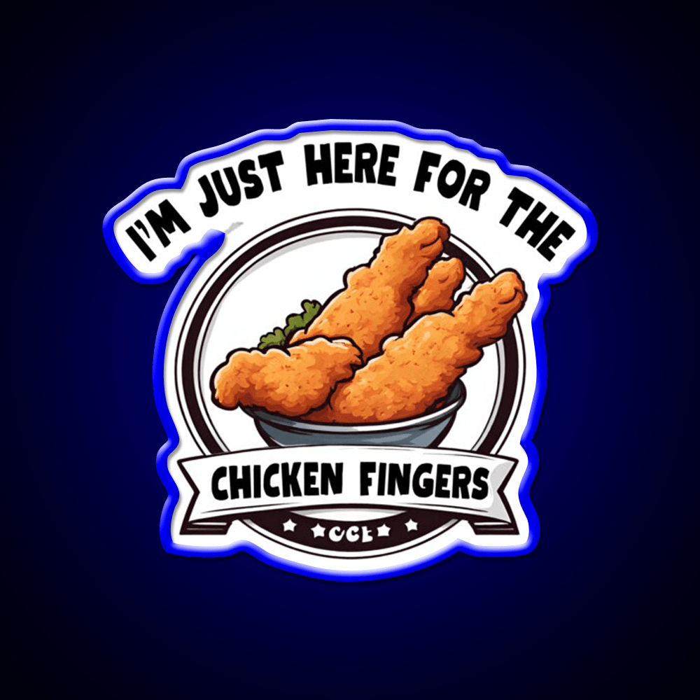 Im Just Here For The Chicken Fingers Snack Food Led Neon Sign Rgb Color - Shineneon