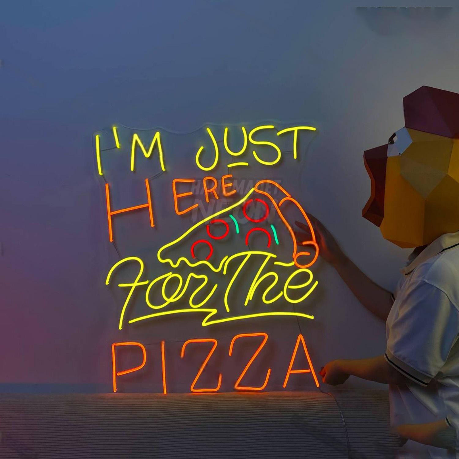 Im Just Here For The Pizza Led Neon Sign Food Led Neon Sign | Shineneon