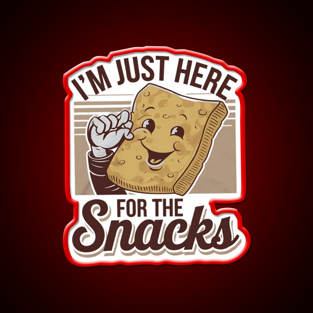 Im Just Here For The Snacks Funny Food Snack Food Led Neon Sign Rgb Color - Shineneon
