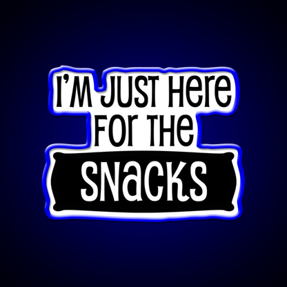Im Just Here For The Snacks Snack Food Led Neon Sign Rgb Color - Shineneon