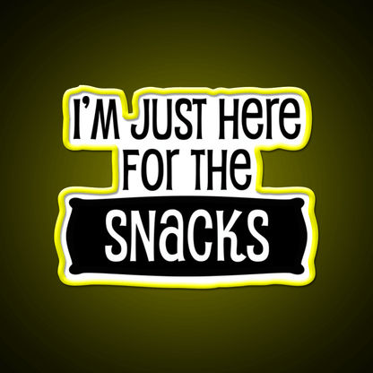 Im Just Here For The Snacks Snack Food Led Neon Sign Rgb Color - Shineneon