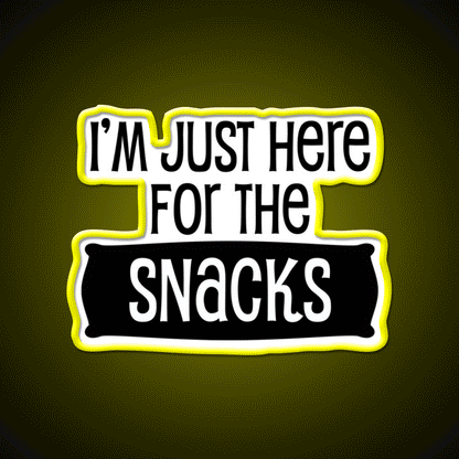 Im Just Here For The Snacks Snack Food Led Neon Sign Rgb Color - Custom LED neon sign front view