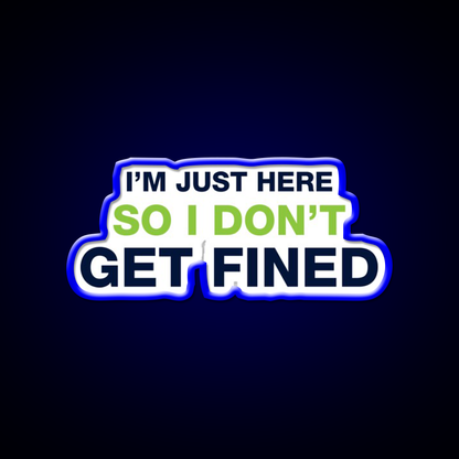 Im Just Here So I Dont Get Fined Gym Fitness Led Neon Sign Rgb Color