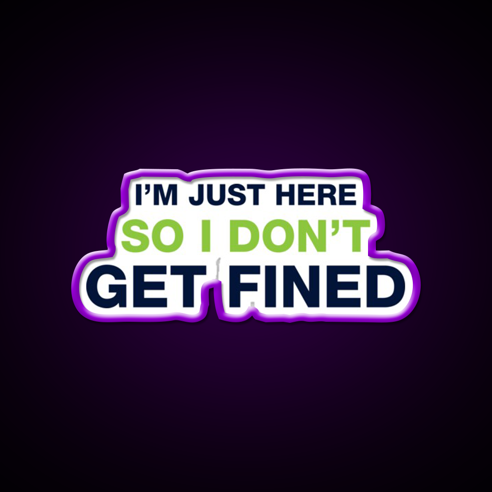 Im Just Here So I Dont Get Fined Gym Fitness Led Neon Sign Rgb Color