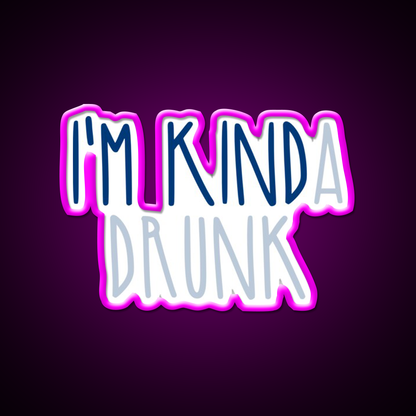 Im Kinda Drunk Man Cave Bar Led Neon Sign Rgb Color - Neon sign mounted on wall in room
