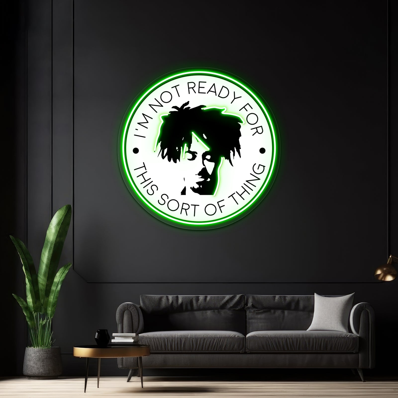 Im Not Ready For This Sort Of Thing Artwork Led Custom Signs | Shineneon